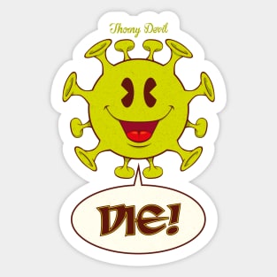 Die! How rude Sticker